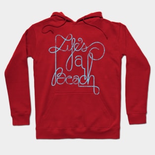 Life A Beach Hoodie